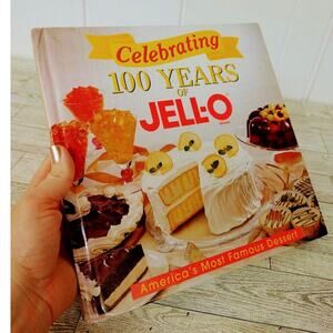 Celebrating 100 Years of‎ Jell-O - Hardcover Cookbook Jello Gelatin Dessert 1997